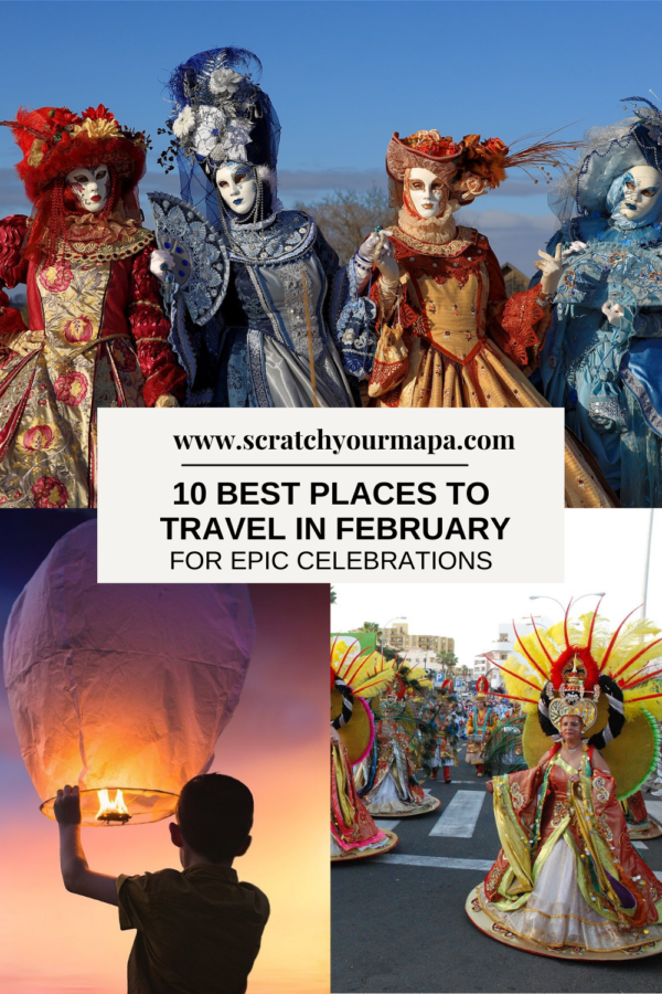 The 10 Best Places to Travel in February For Epic Celebrations