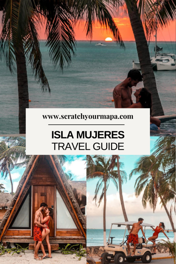 10 Best Things to Do in Isla Mujeres, Mexico - Scratch your mapa