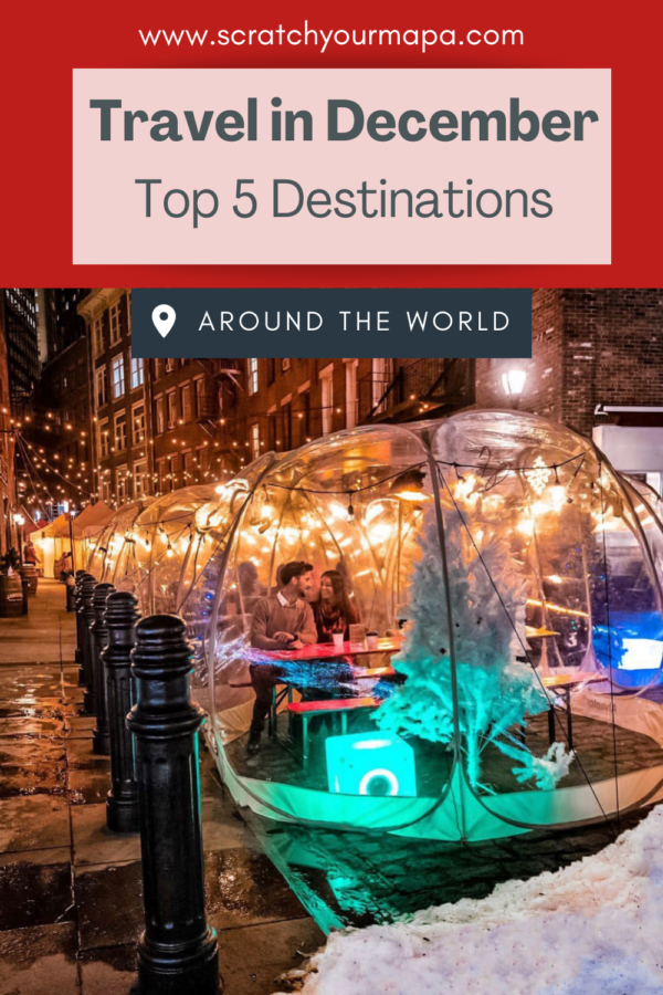 Explore the Best Places to Travel in December Around the World From