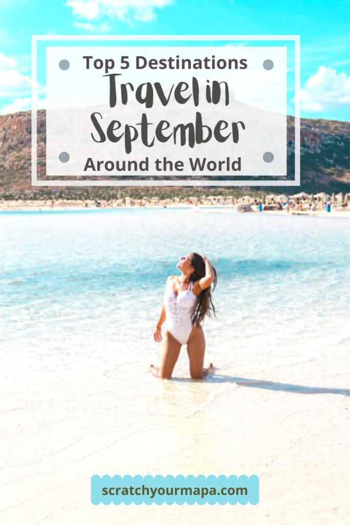 The 5 Best Places to Travel in September - Scratch your mapa