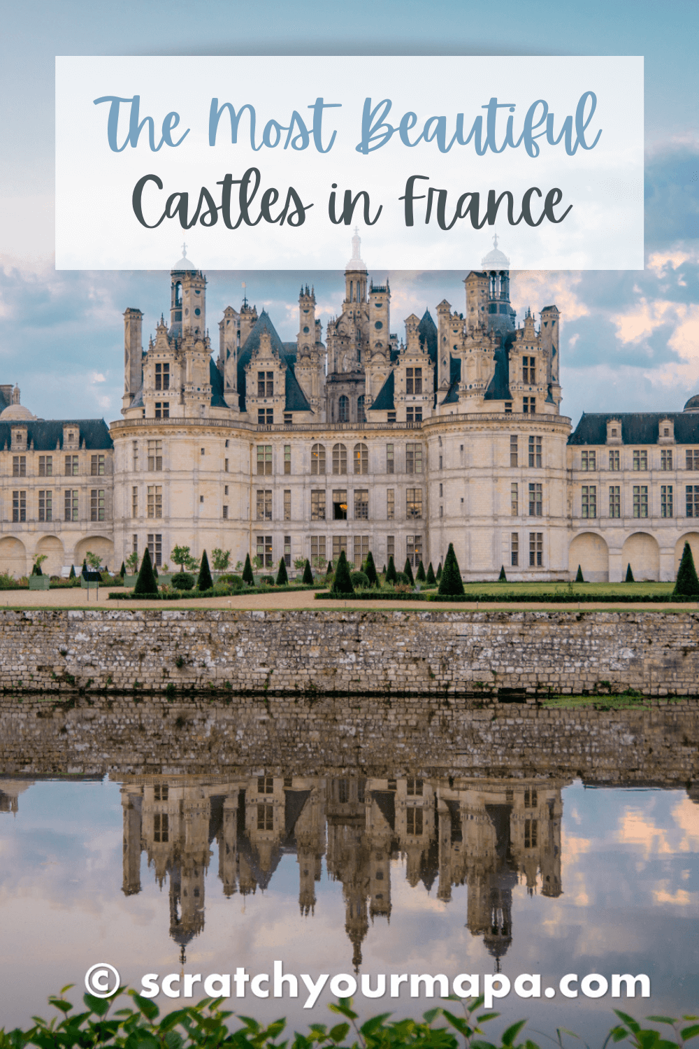 The most beautiful castles in France pin