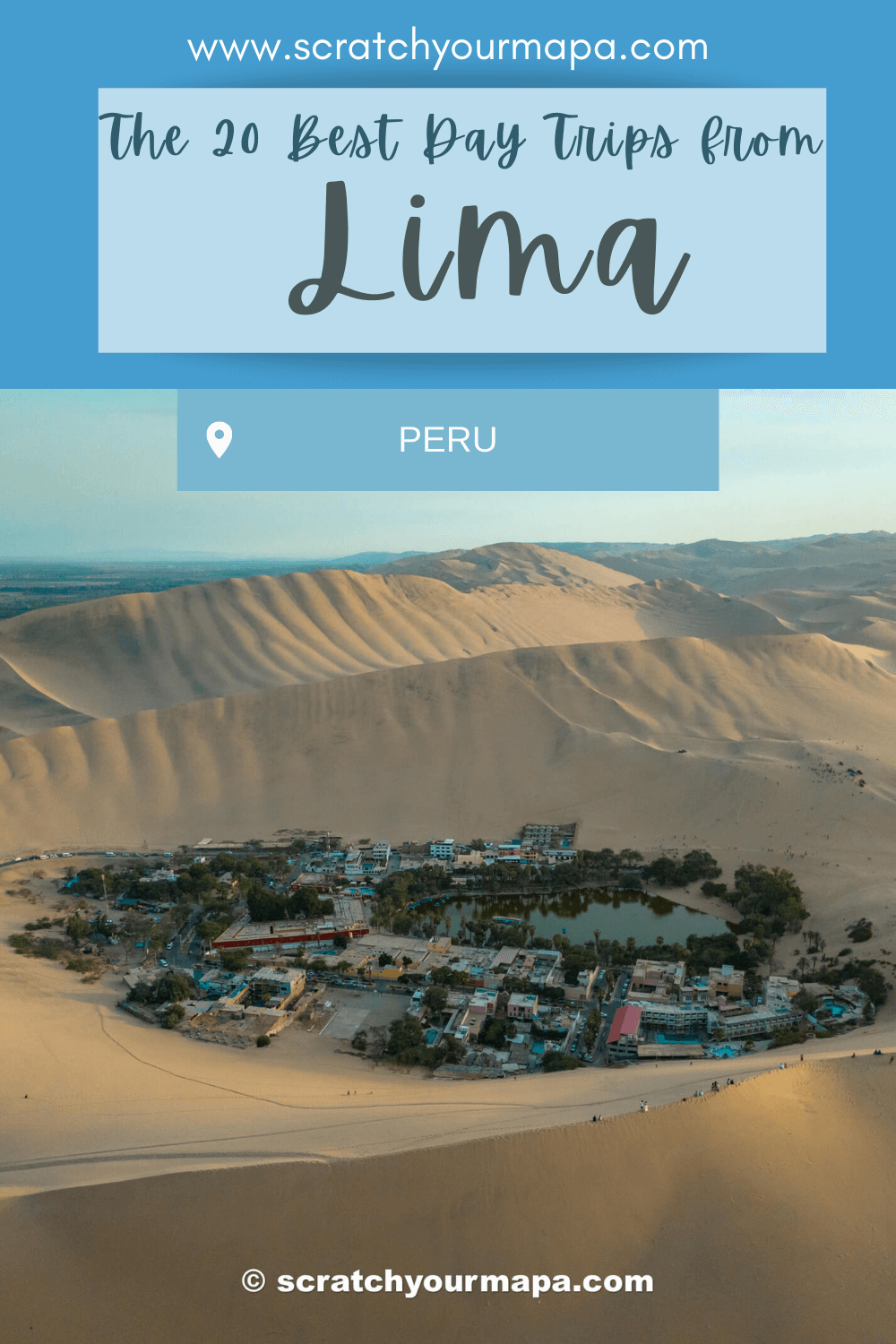 the best day trips from Lima, Peru travel guide