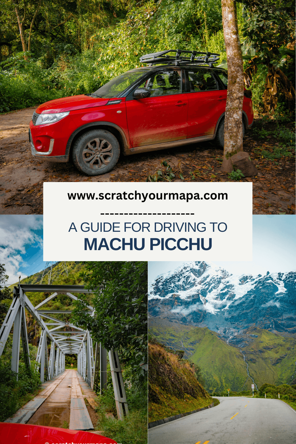 How to drive to Machu Picchu travel guide