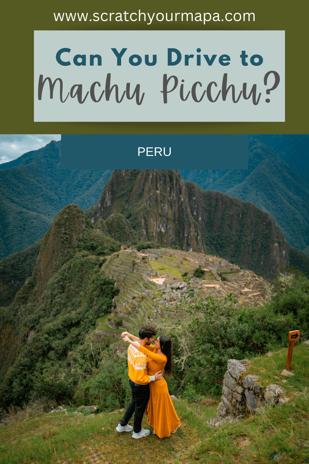 How to drive to Machu Picchu travel guide