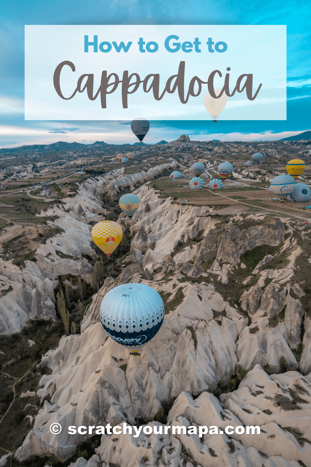 How to get to Cappadocia Turkey travel guide