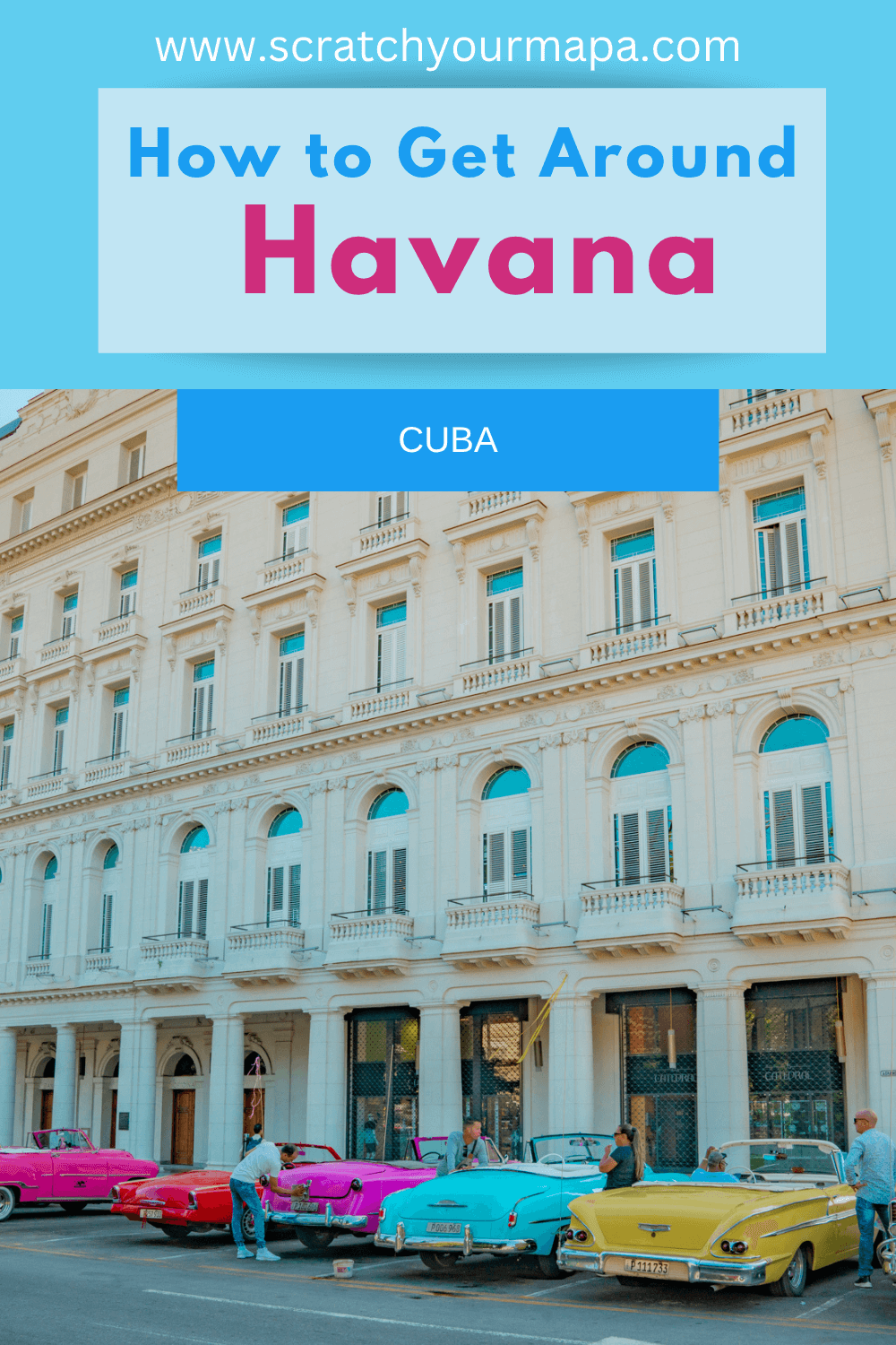 How to get around Havana, Cuba travel guide