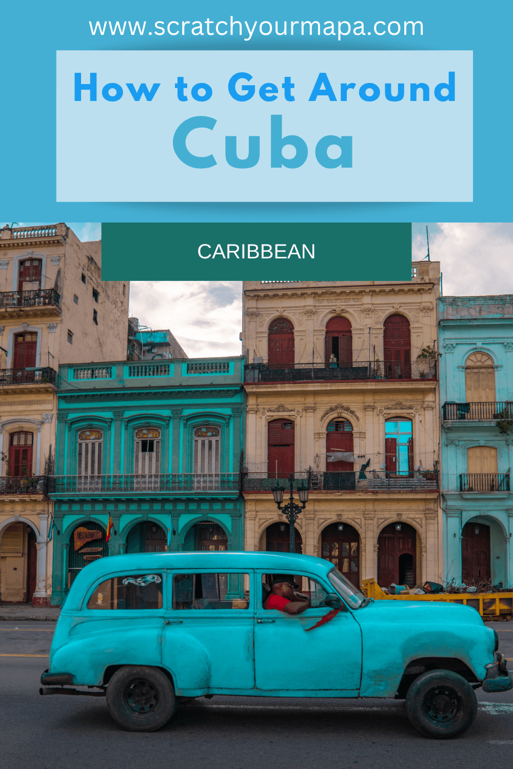 How to Get Around Cuba travel guide