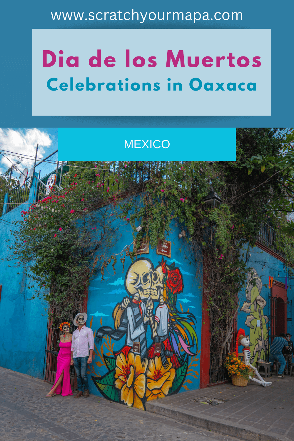 Dia de los Muertos in Oaxaca travel guide