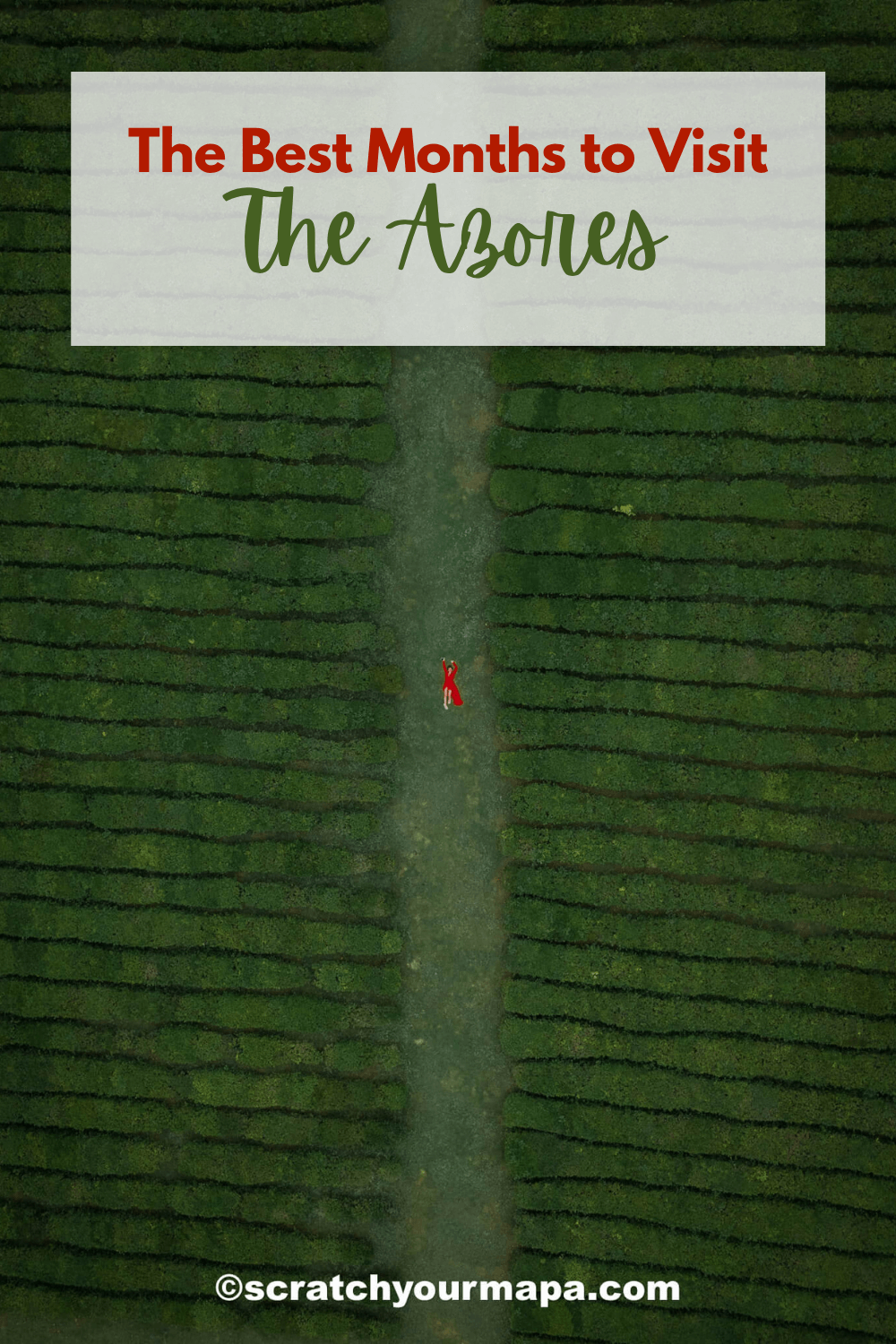 the best time to visit the Azores travel guide